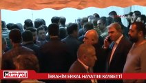 İbrahim Erkal hayatını kaybetti