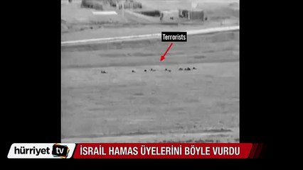 İsrail Hamas üyelerini böyle vurdu