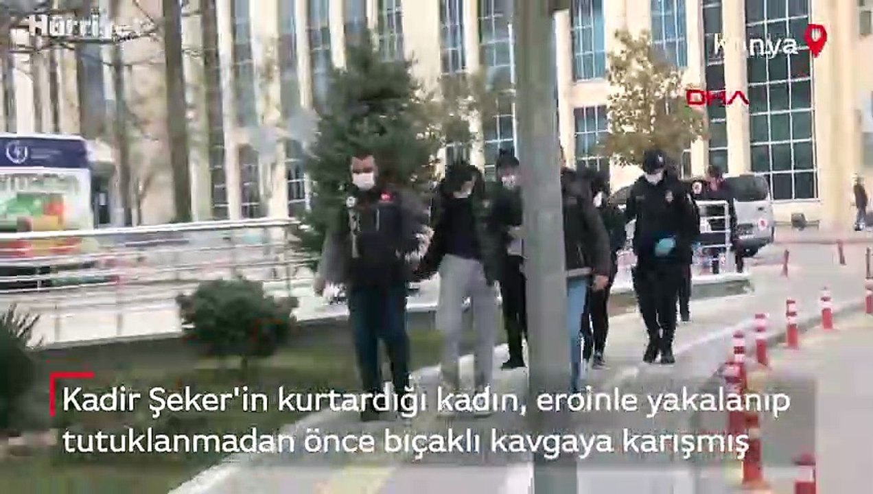 Konya'da Kadir Şeker'in kurtardığı kadın, eroinle yakalanıp tutuklanmadan önce bıçaklı kavgaya karışmış