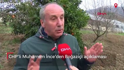 CHP'li Muharrem İnce'den Boğaziçi açıklaması