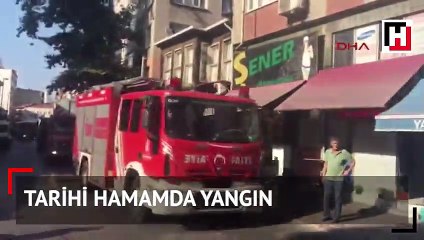 Tarihi hamamda yangın