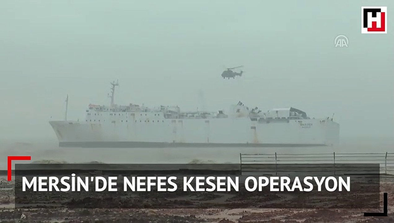 Mersin'de nefes kesen operasyon! Kargo gemisi karaya oturdu