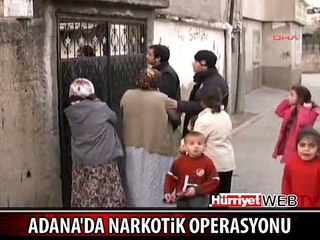 ADANA'DA 300 POLİSİN KATILDIĞI O OPERASYON