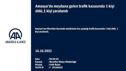 Amasya’da meydana gelen trafik kazasında 1 kişi öldü,1 kişi yaralandı