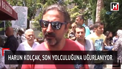 Harun Kolçak, son yolcuğuna uğurlanıyor