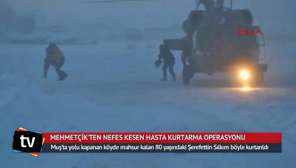Mehmetçik’ten nefes kesen hasta kurtarma operasyonu