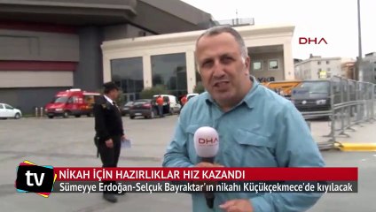 Sümeyye Erdoğan-Selçuk Bayraktar nikahı için hazırlıklar hız kazandı