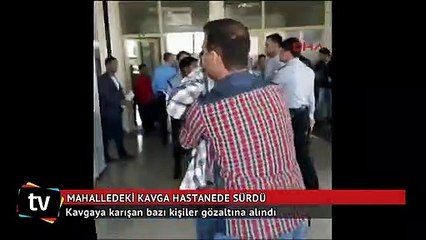 Husumetli ailelerin mahalledeki kavgası hastanede sürdü