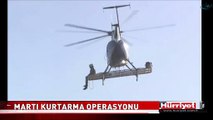 HELİKOPTERLİ MARTI KURTARMA OPERASYONU