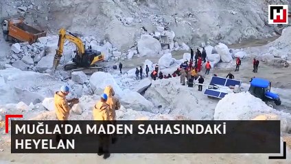 Muğla'da maden sahasındaki heyelan