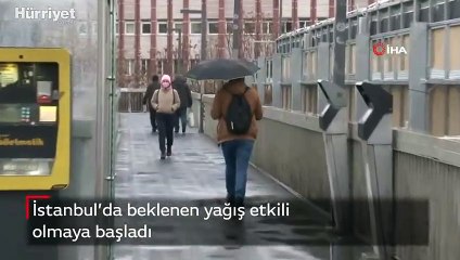 İstanbul’da beklenen yağış etkili olmaya başladı