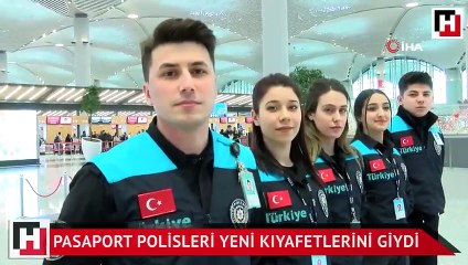 Pasaport polisleri yeni kıyafetlerini giydi