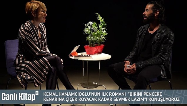 Kemal Hamamcıoğlu ile ilk romanı Birini Pencere Kenarına Çiçek Koyacak Kadar Sevmek Lazım ı konuşuyoruz | Canlı Kitap