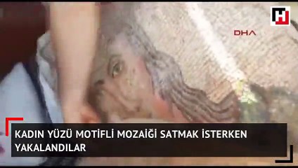 Kadın yüzü motifli mozaiği satmak isterken yakalandılar