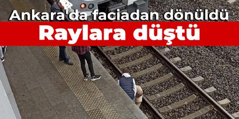 Ankara'da faciadan dönüldü: Raylara düştü