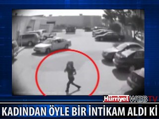 PARK YERİNİ ÇALAN KADINDAN BÖYLE İNTİKAM ALDI
