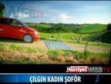ÇILGIN KADIN ŞOFÖR