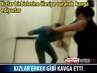 KIZLAR ERKEKLER GİBİ DÖVÜŞTÜ