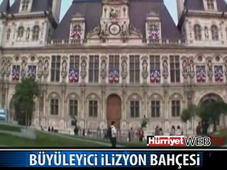 İŞTE SİZE İLİZYON BAHÇESİ