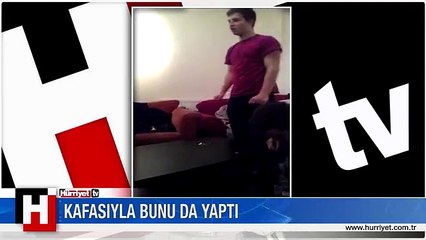İDDİAYA GİRDİ! KAFASIYLA BUNU DA YAPTI