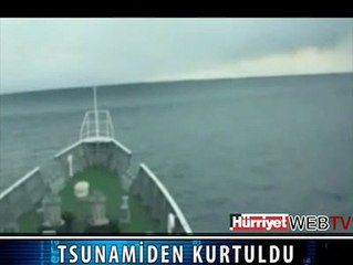 SAVAŞ GEMİSİ TSUNAMİDEN BÖYLE KURTULDU