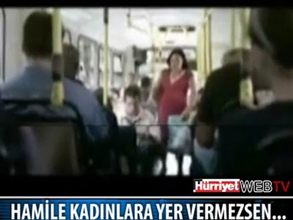 HAMİLE KADINE YER VERMEZSEN...