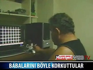 BABALARI KORKUDAN ÖLECEKTİ