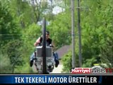 İŞTE TEK TEKERLİ MOTORSİKLET
