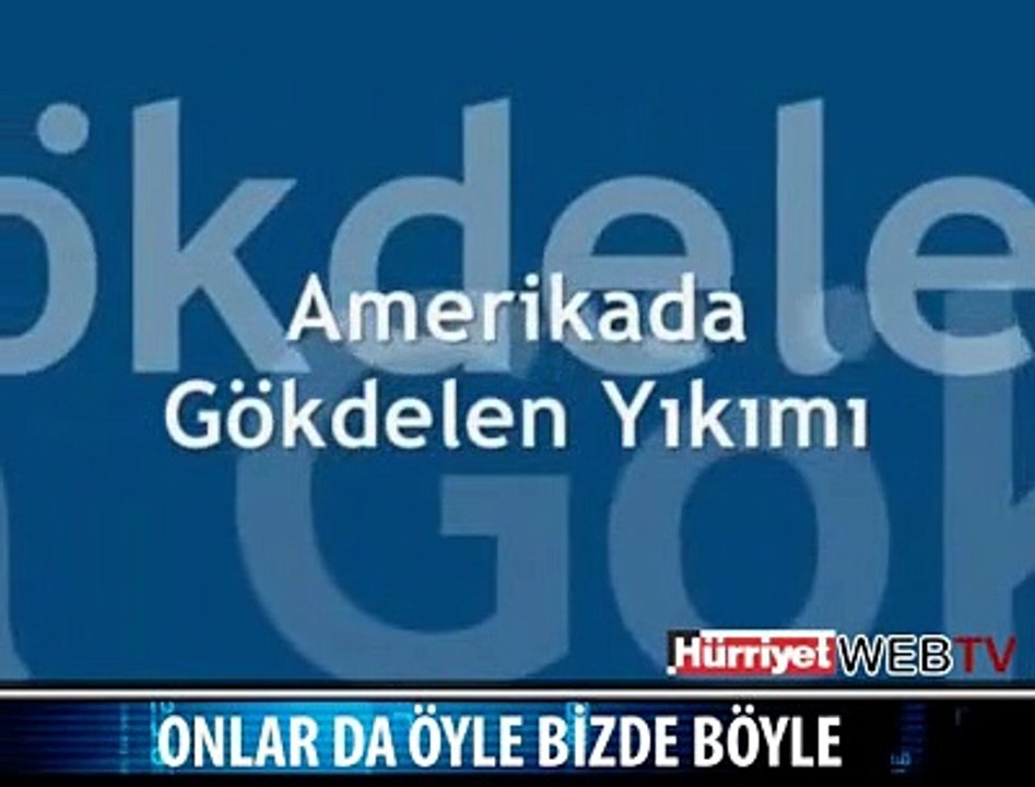 ABD'DE ÖYLE BİZDE BÖYLE