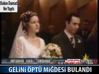 GELİNİN DUDAKLARI DAMADI PERİŞAN ETTİ