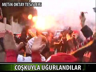 GALATASARAY VE BEŞİKTAŞ COŞKUYLA UĞURLANDI