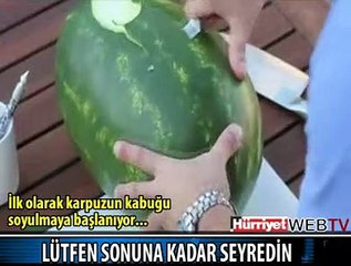 YUH ARTIK, KARPUZ BU YA..!!