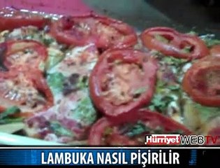 İZAH EDEN ADAM VE LAMBUKA NASIL PİŞİRİLİR