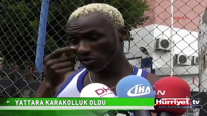 YATTARA KARAKOLLUK OLDU