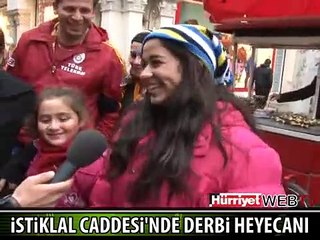 İSTİKLAL CADDESİ'NDE DERBİ HEYECANI