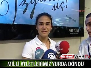 MİLLİ ATLETLERİMİZ YURDA DÖNDÜ