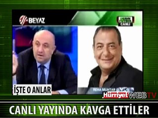 REHA MUHTAR VE ÜMİT ÖZAT CANLI YAYINDA KAPIŞTI