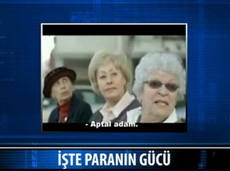 İŞTE PARANIN O BÜYÜK GÜCÜ