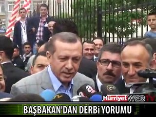 BAŞBAKAN'DAN DERBİ YORUMU