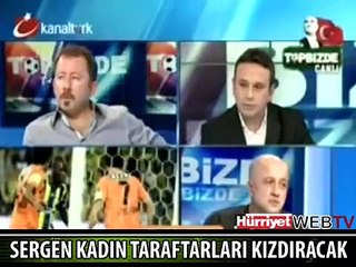 CANLI YAYINDA KADIN TARAFTARLARI KIZDIRACAK SÖZLER
