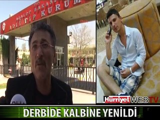 DERBİDE KALBİNE YENİLDİ