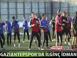 GAZİANTEPSPOR'DA İLGİNÇ ANTRENMAN