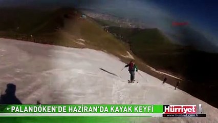 PALANDÖKEN'DE HAZİRAN'DA KAYAK KEYFİ