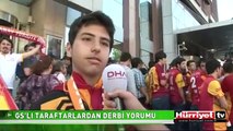 GALATASARAYLI TARAFTARLARDAN DERBİ YORUMU