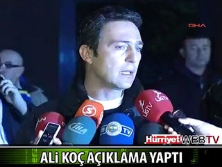 ALİ KOÇ AÇIKLAMA YAPTI