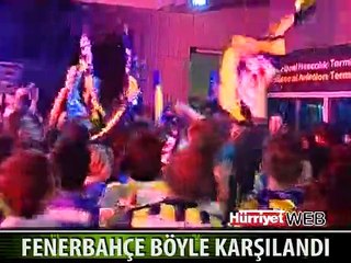 FENERBAHÇE'YE İSTANBUL'DA COŞKULU KARŞILAMA