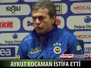 AYKUT KOCAMAN İSTİFA ETTİ