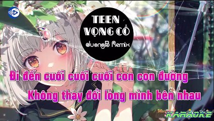 KARAOKE - TEEN VỌNG CỔ - UMIE - JUONGB REMIX