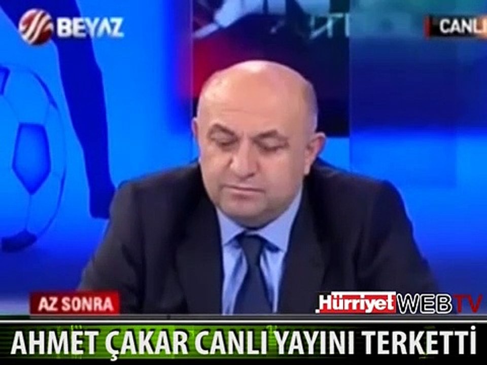AHMET ÇAKAR BU KEZ DE CANLI YAYINI TERK ETTİ