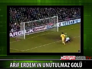ARİF ERDEM'İN UNUTULMAZ GOLÜ